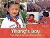Yikang's Day: From Dawn to Dusk in a Chinese City (A Child's Day)