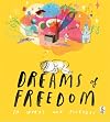 Dreams of Freedom