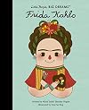 Frida Kahlo (Little People, Big Dreams)