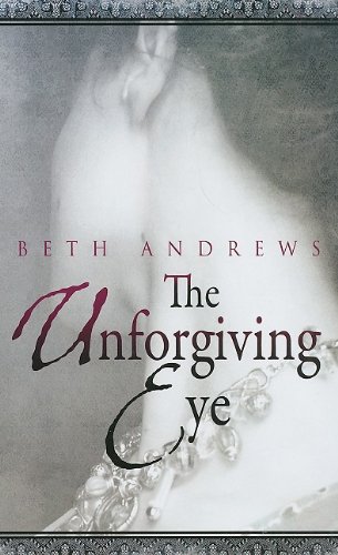 The Unforgiving Eye book cover