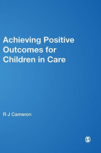 Cover of Achieving Positive Outcomes for Children in Care