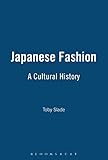Japanese Fashion: A Cultural History