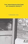 The Individualization of Chinese Society (London School of Economics Monographs on Social Anthropology)