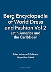 Berg Encyclopedia of World Dress and Fashion Volume 2