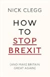 How to Stop Brexit (And Make Britain Great Again)