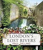 Londons Lost Rivers