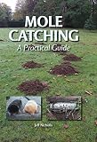 Mole Catching A Practical Guide