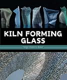 Kiln Forming Glass