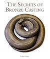 The Secrets of Bronze Casting