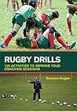 Rugby Drills 125 Activities To Improve Your Coaching Sessions