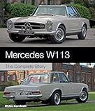 Mercedes W113 The Complete Story