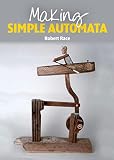 Cover of Making Simple Automata by Robert Race