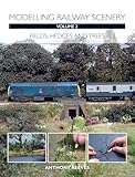 Modelling Railway Scenery Fields Hedges And Trees