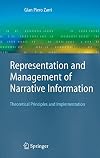 Representation and Management of Narrative Information Theoretical Principles and Implementation