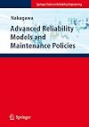 Advanced Reliability Models and Maintenance Policies