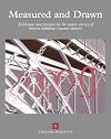 Measured and Drawn: Techniques and Practice for the Metric Survey of Historic Buildings, Second Edition
