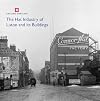 The Hat Industry of Luton and its Buildings (Informed Conservation)