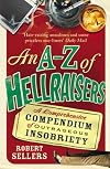 An A-Z of Hellraisers: A Comprehensive Compendium of Outrageous Insobriety