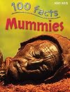 Mummies (100 Facts)