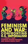 Feminism and War: Confronting US Imperialism