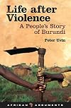 Life After Violence: A People's Story of Burundi