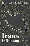 Iran's Influence: A Religious-Political State and Society in its Region
