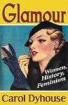 Glamour: Women, History, Feminism