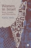 Women in Israel: Race, Gender and Citizenship