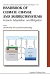 Handbook of climate change and agroecosystems impacts, adaptation, and mitigation