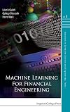 Machine Learning for Financial Engineering (Advances in Computer Science and Engineering: Texts)
