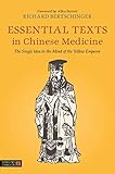 Essential Texts In Chinese Medicine