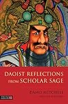 Daoist Reflections from Scholar Sage (Daoist Nei Gong)