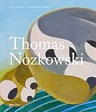 Thomas Nozkowski Contemporary Painters Series