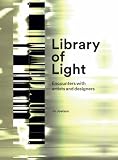 Library Of Light Encounters With Artists And Designers