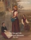 The art and life of Francesca Alexander 1837-1917