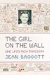 The Girl on the Wall: One Life's Rich Tapestry