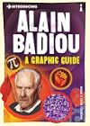 Introducing Alain Badiou: A Graphic Guide