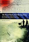The Maritime Flank of the Western Front: The Development and Operations of the German MarineKorps Flandern 1914-1918