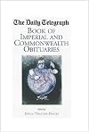 "Daily Telegraph" Book of Imperial and Commonwealth Obituaries