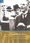 While Berlin Burns: The Diary of Hans-Georg von Studnitz 1943-1945