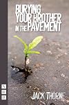 Burying Your Brother in the Pavement (NHB Modern Plays)