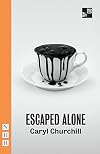 Escaped Alone