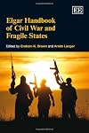 Elgar Handbook of Civil War and Fragile States (Elgar Original Reference)