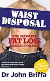Waist Disposal: The Ultimate Fat Loss Manual for Men