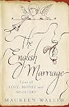 The English Marriage: Tales of Love, Money and Adultery