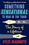 Something Sensational to Read in the Train: The Diary of a Lifetime