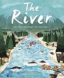 The River An Epic Journey To The Sea