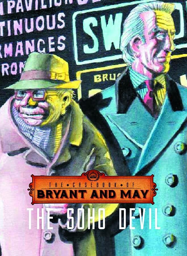The Casebook of Bryant & May: The Soho Devil book cover