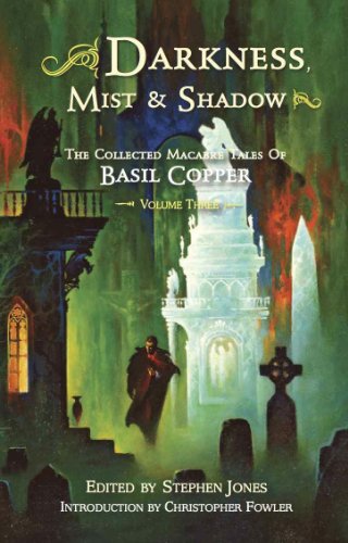 Darkness, Mist & Shadows - Volume 3 (With: Basil Copper) cover