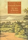 The complete diary of a Cotswold parson : the diaries of the Revd. Francis Edward Witts 1783-1854 in 10 volumes